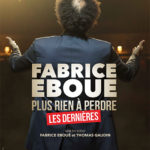 Fabrice Eboué “Plus rien à perdre” – Casino des Palmiers – Hyères – 22/01/2020